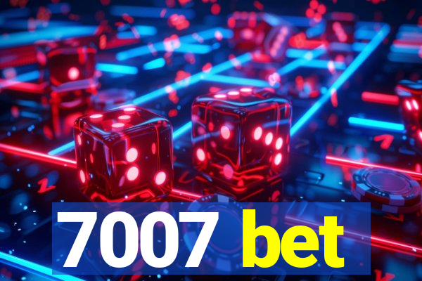 7007 bet